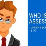 definition of assessee under income tax