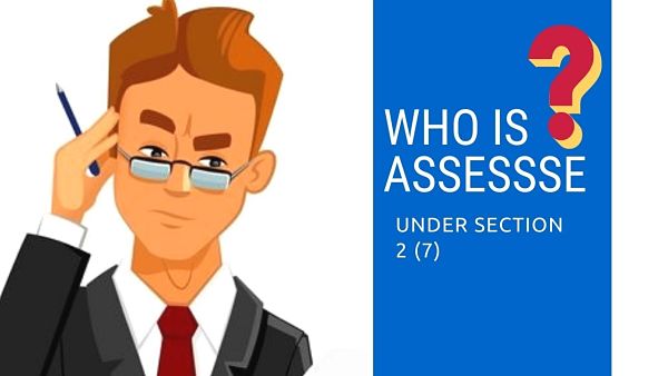 definition of assessee under income tax
